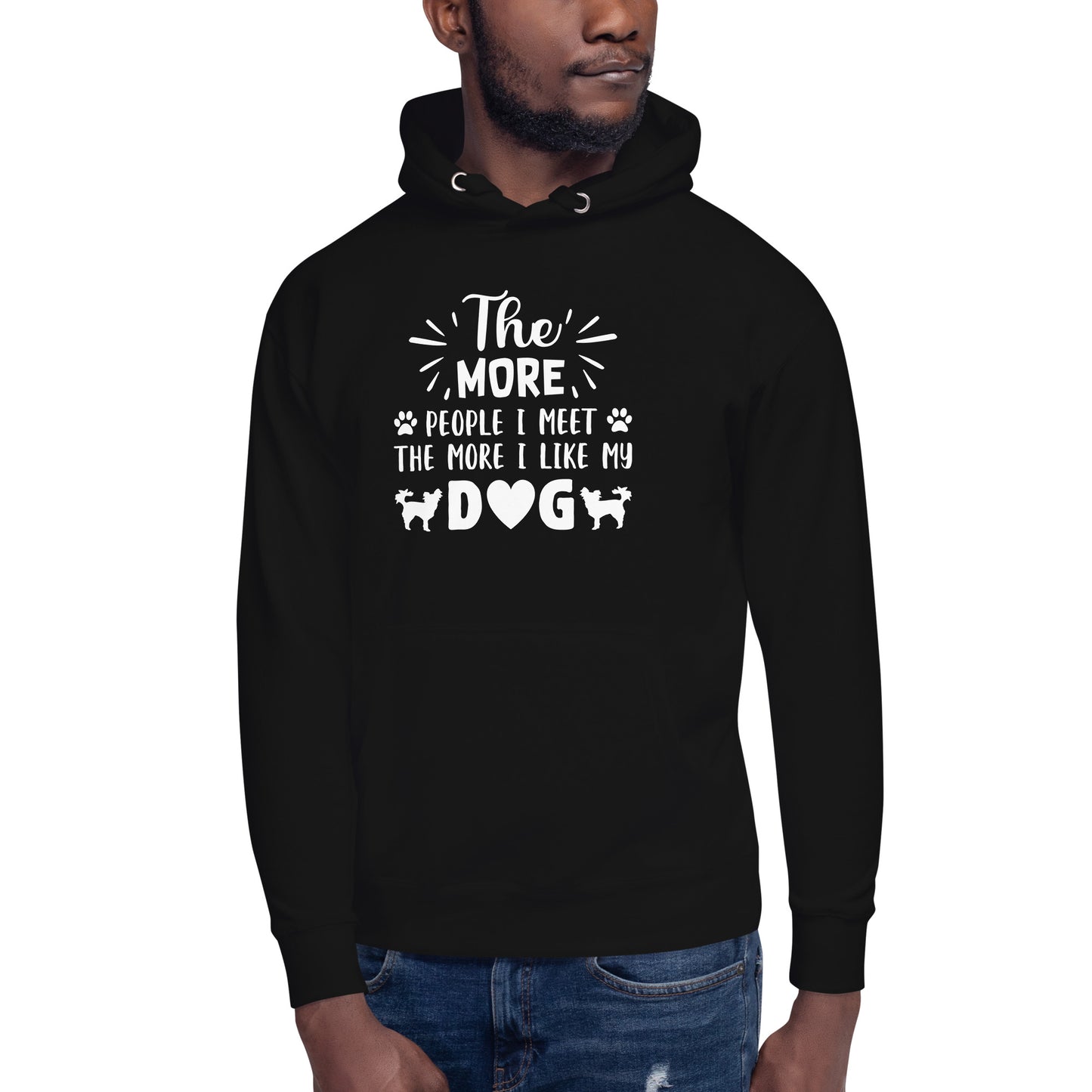 The More People I Meet...Unisex Hoodie