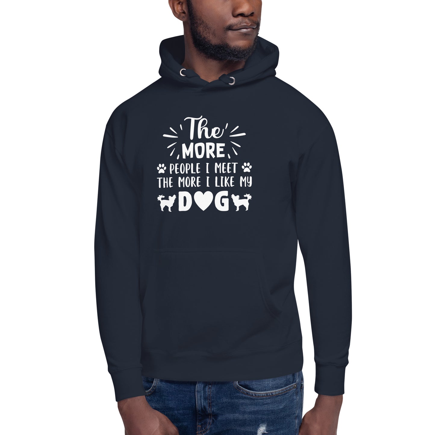 The More People I Meet...Unisex Hoodie