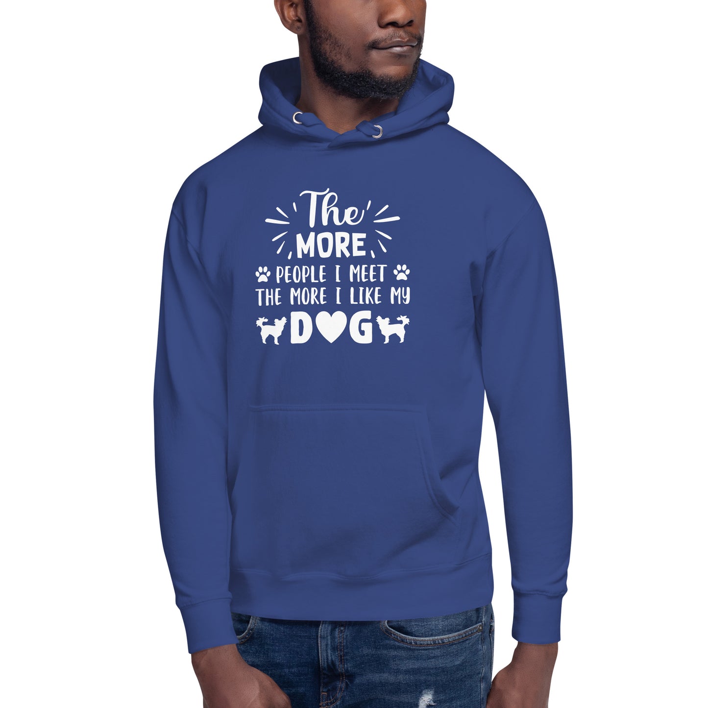 The More People I Meet...Unisex Hoodie