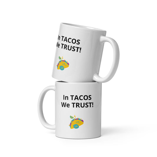 In Tacos We Trust Mug