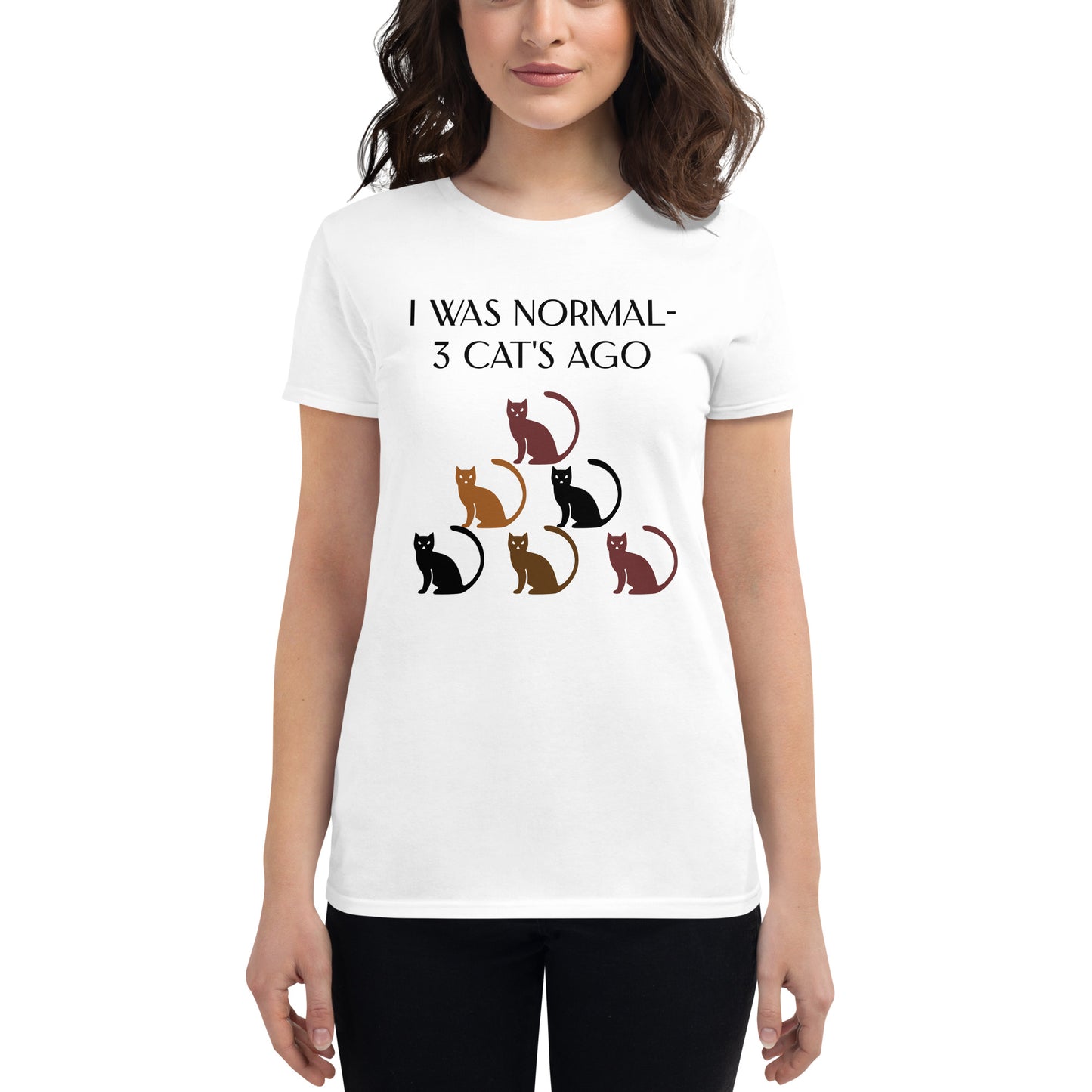 I Was Normal...Womans Short Sleeved T-Shirt